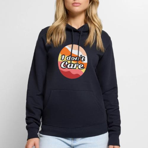 I Don’t Care Vibes - Men's Premium Hoodie