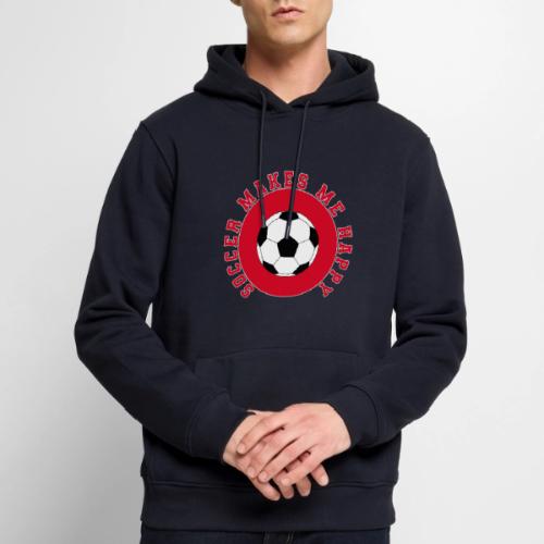Soccer Makes Me Happy – Football Joy Graphic - Men's Premium Hoodie