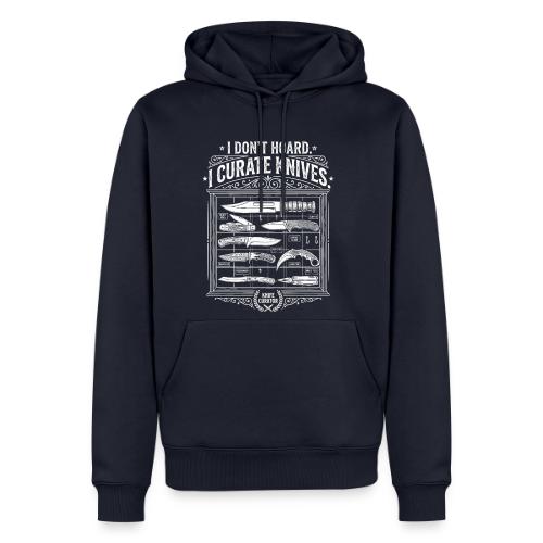 Knife Curator I Don't Hoard Funny Knife Collector - Men's Premium Hoodie