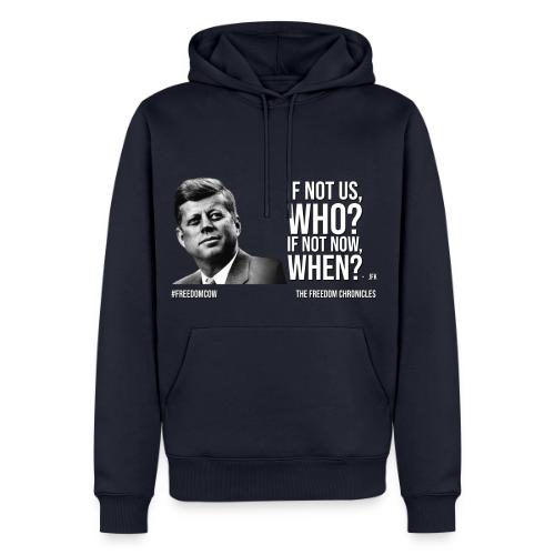 If Not Us, Who? - Men's Premium Hoodie