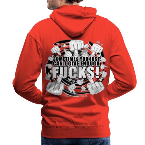 Not enough fucks given! - Men's Premium Hoodie