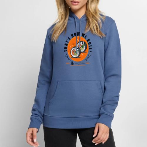 Thats how we roll - Men's Premium Hoodie
