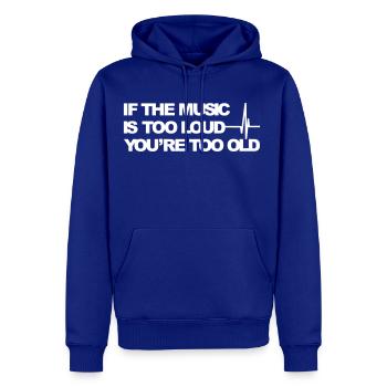 If the music is too loud - Men's Premium Hoodie - royal blue - Front