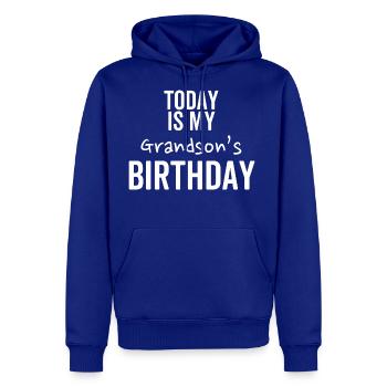 Today is My Grandson's Birthday - Men's Premium Hoodie - royal blue - Front