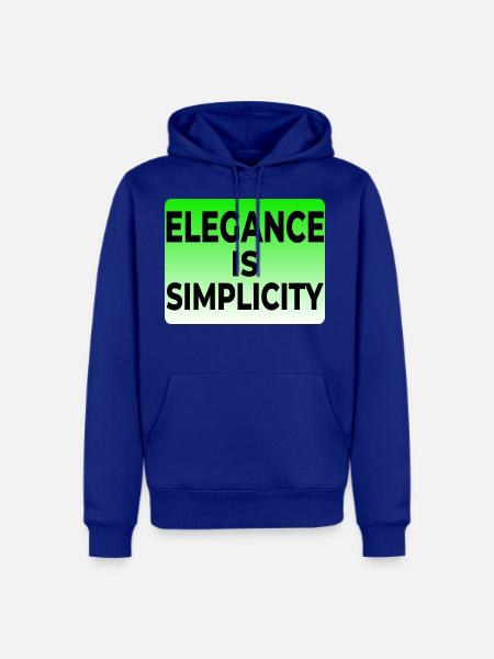 ELEGANCE IS SIMPLICITY T-SHIRT - Men's Premium Hoodie - royal blue
