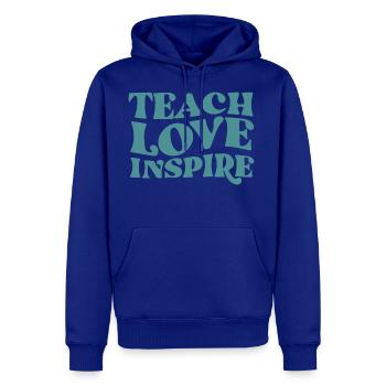 teach love inspire - Men's Premium Hoodie - royal blue - Front