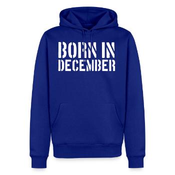 Born in December | December birthday - Men's Premium Hoodie - royal blue - Front