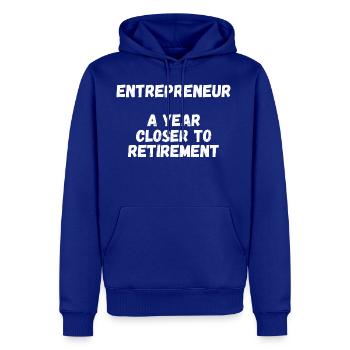 Entrepreneur A Year Closer To Retirement - Men's Premium Hoodie - royal blue - Front