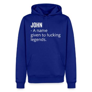 John a Name Given to Fucking Legends - Men's Premium Hoodie - royal blue - Front