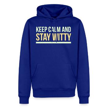 Keep calm and stay witty - Men's Premium Hoodie - royal blue - Front