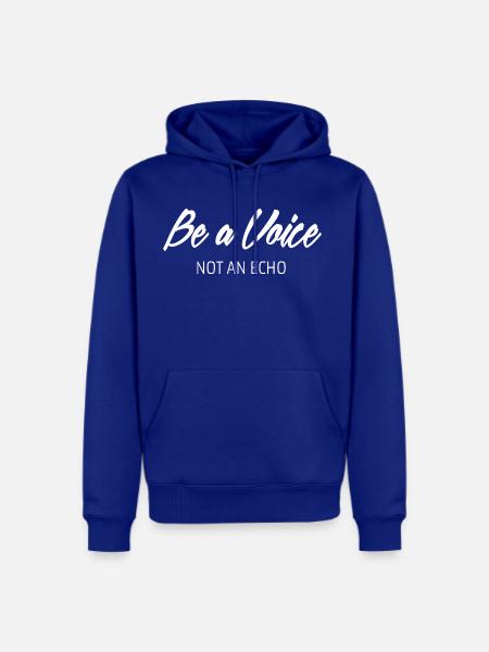 Be A Voice Quote - Men's Premium Hoodie - royal blue