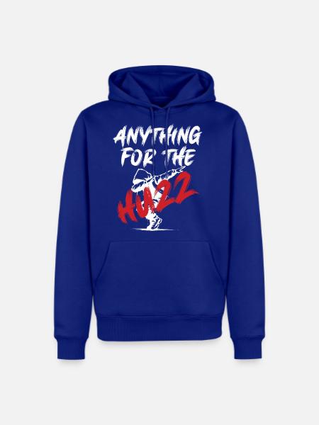Anything For The huzz - Men's Premium Hoodie - royal blue