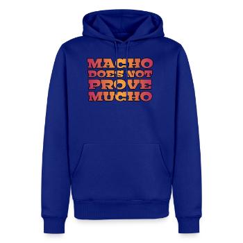Funny Saying | Macho does not prove - Men's Premium Hoodie - royal blue - Front