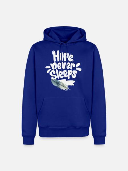 hope never sleeps 1 - Men's Premium Hoodie - royal blue