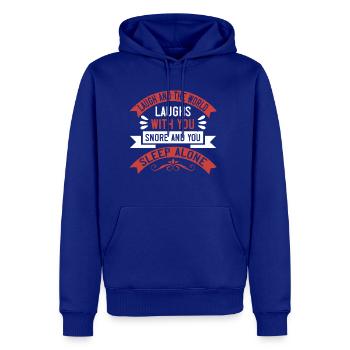 Laugh and the world laughs with you, snore and - Men's Premium Hoodie - royal blue - Front