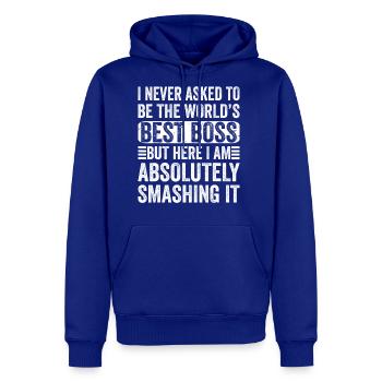 I Never Asked To Be The World s Best Boss - Men's Premium Hoodie - royal blue - Front