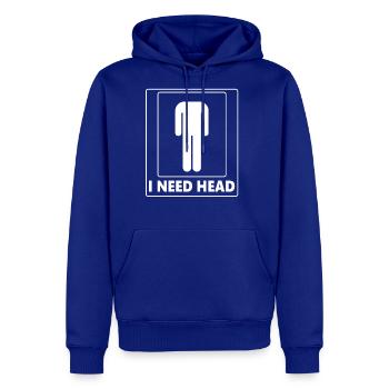 I Need Head Funny Offensive Rude - Men's Premium Hoodie - royal blue - Front