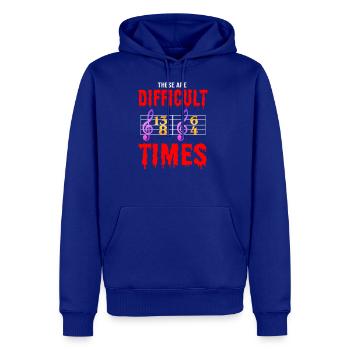 These Are Difficult Times For Classical Music - Men's Premium Hoodie - royal blue - Front