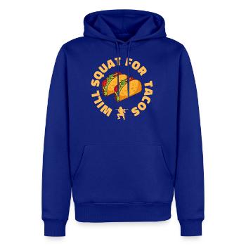 Will Squat For Tacos - Men's Premium Hoodie - royal blue - Front