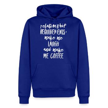 Relationship Requirements Make Me Laugh And Make - Men's Premium Hoodie - royal blue - Front