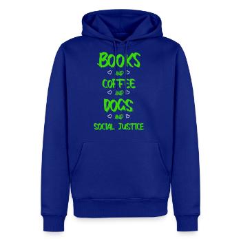 books and coffee and dogs and social justice - Men's Premium Hoodie - royal blue - Front