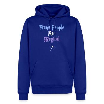 Trans People Are Magical - Men's Premium Hoodie - royal blue - Front