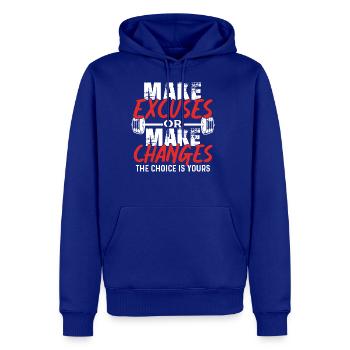 Make Excuses Or Make Changes - Men's Premium Hoodie - royal blue - Front