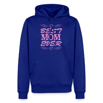 Best Mom Ever Funny Humor Mother s Day World s - Men's Premium Hoodie - royal blue - Front