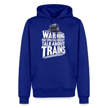 Warning May Spontaneously Talk About Trains Quote - Men's Premium Hoodie - royal blue - Front