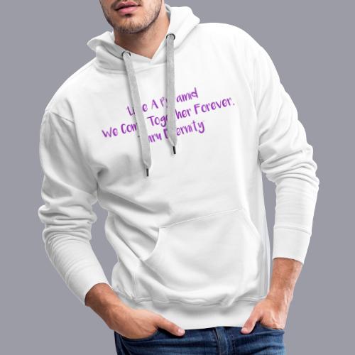 TOGETHER FOREVER (PURPLE PRINT) - Men's Premium Hoodie