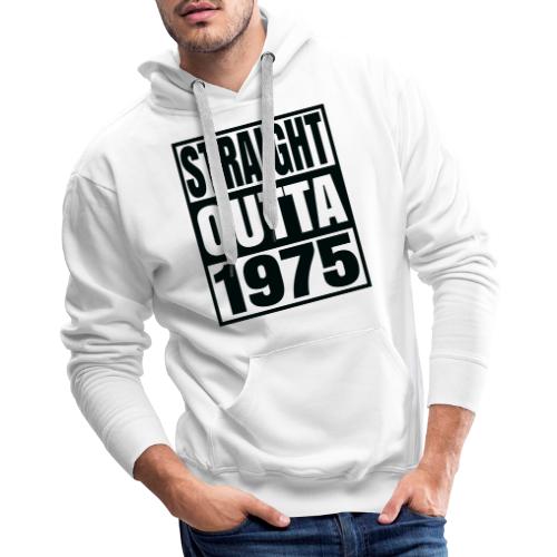 The Years Collection - Straight Outta 1975 - Men's Premium Hoodie