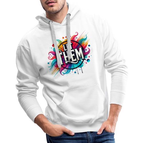 Wellness Collection - Let Them - Men's Premium Hoodie