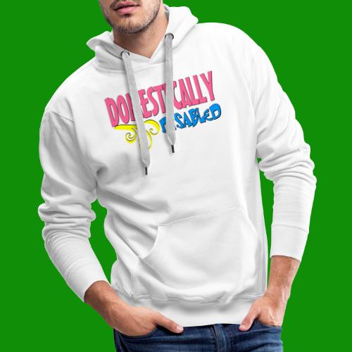 DOMESTICALLY DISABLED - Men's Premium Hoodie