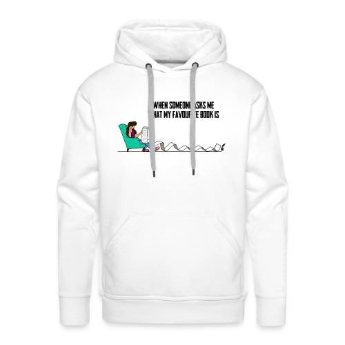 When Somone Asks Me - Men's Premium Hoodie