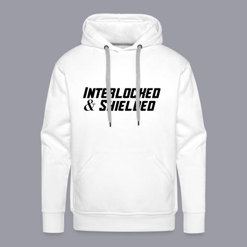 INTERLOCKED & SHIELDED - BLACK DESIGN - Men's Premium Hoodie