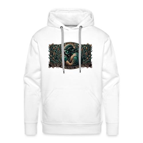 Easter Not My Will Gethsemane T Shirt, Bro Gift - Men's Premium Hoodie