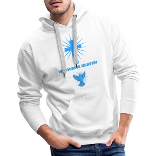 Wisdom Is Heaven - Men's Premium Hoodie