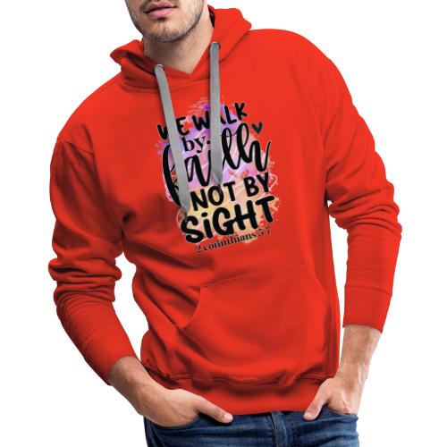Harmony Collection - We Walk by Faith not by Sight - Men's Premium Hoodie
