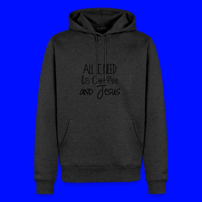 All I need is Coffee & Jesus