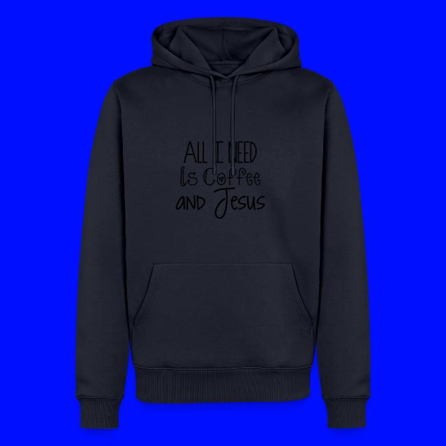 All I need is Coffee & Jesus