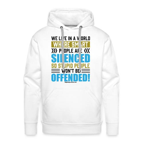 Silence Smart People for Light Colors - Men's Premium Hoodie