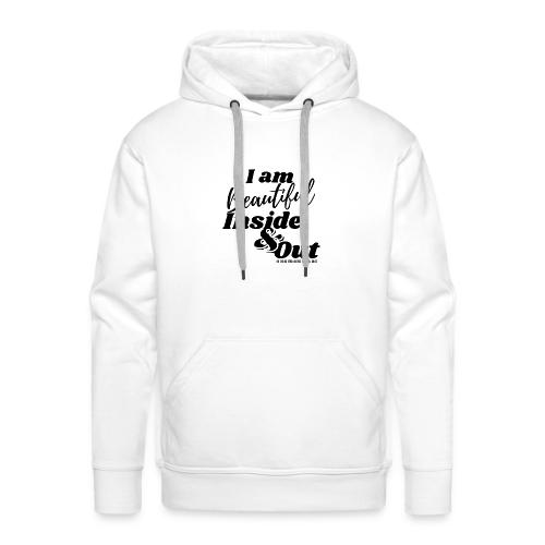 I am Beautiful - Inside and Out | Black Type - Men's Premium Hoodie