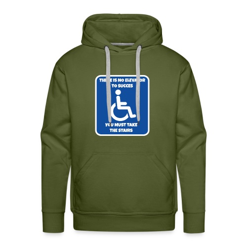 No elevator to succes. You must take the stairs * - Men's Premium Hoodie