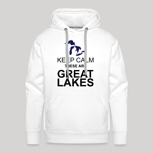 Keep Calm/Great Lakes - Men's Premium Hoodie
