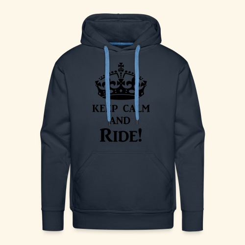 keep calm ride blk - Men's Premium Hoodie