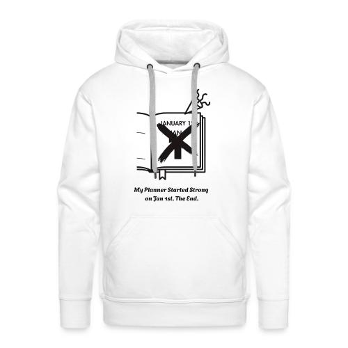 Jan 1st T-Shirt | Sarcastic New Year's - Men's Premium Hoodie
