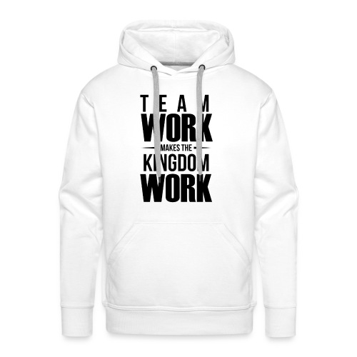 Team Work Makes the Dream Work - Men's Premium Hoodie