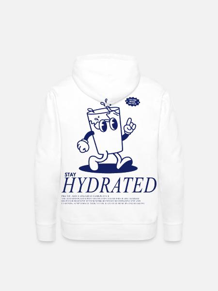 Stay Hydrated - Drink Your Water - Men's Premium Hoodie - white