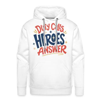 Duty calls. Heroes answer. - Men's Premium Hoodie - white - Front - Liam (192cm)