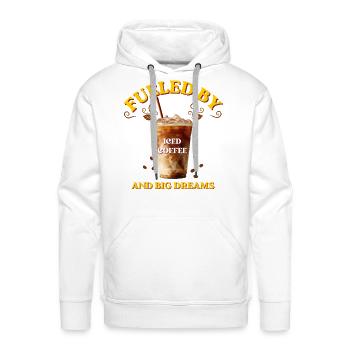 Fueled By Iced Coffee And Big Dreams Quote - Men's Premium Hoodie - white - Front - Liam (192cm)
